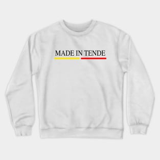 Made in Tende - Vallée de la Roya Crewneck Sweatshirt